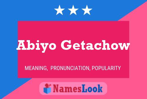 Постер имени Abiyo Getachow