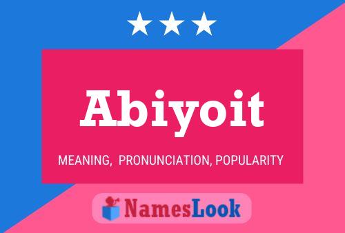 Постер имени Abiyoit