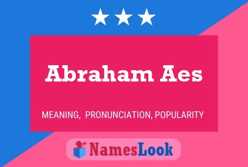 Постер имени Abraham Aes