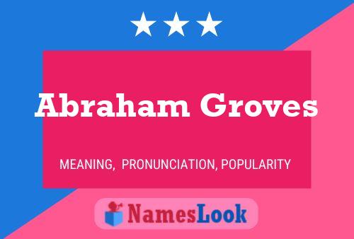 Постер имени Abraham Groves