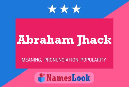 Постер имени Abraham Jhack