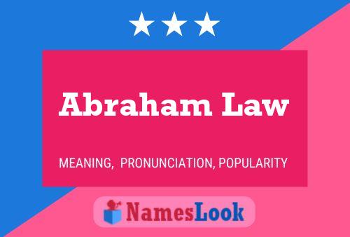 Постер имени Abraham Law