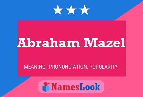 Постер имени Abraham Mazel