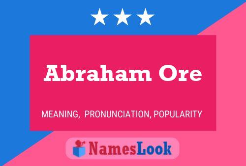 Постер имени Abraham Ore