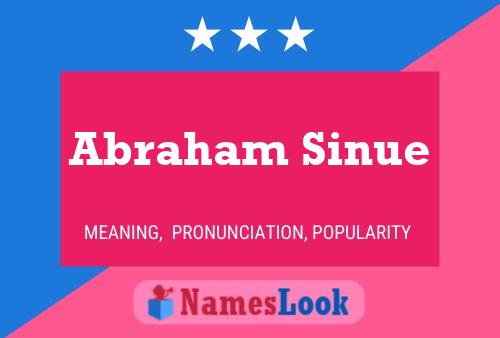 Постер имени Abraham Sinue