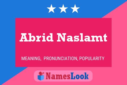 Постер имени Abrid Naslamt