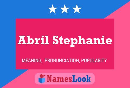 Постер имени Abril Stephanie