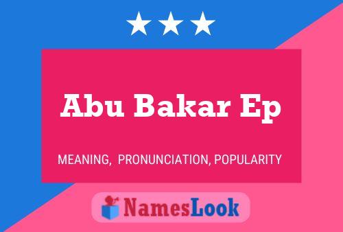 Постер имени Abu Bakar Ep