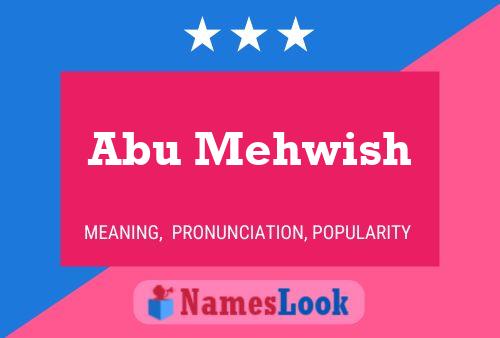 Постер имени Abu Mehwish