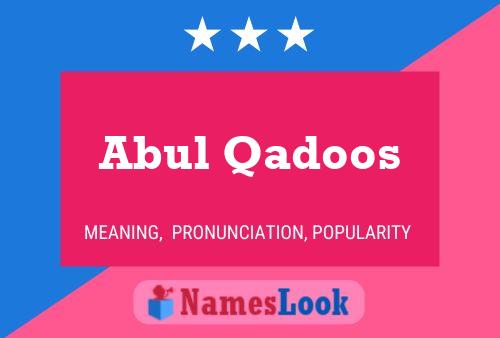 Постер имени Abul Qadoos