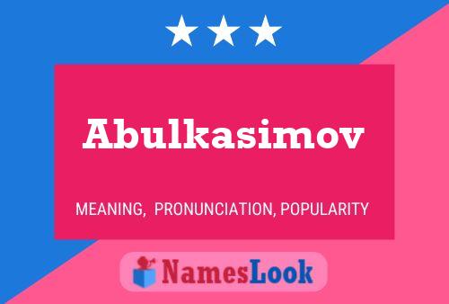 Постер имени Abulkasimov