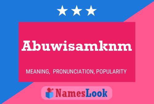 Постер имени Abuwisamknm