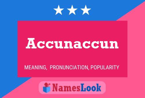 Постер имени Accunaccun