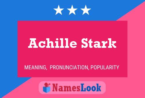 Постер имени Achille Stark