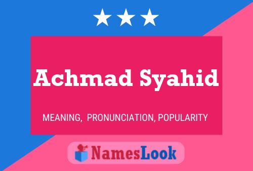 Постер имени Achmad Syahid