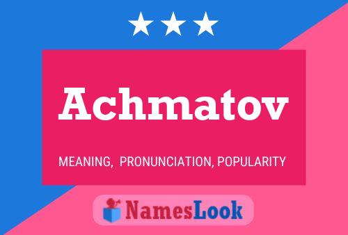 Постер имени Achmatov