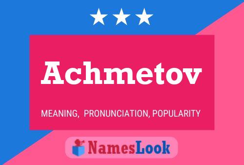 Постер имени Achmetov