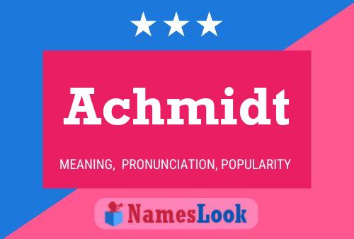 Постер имени Achmidt