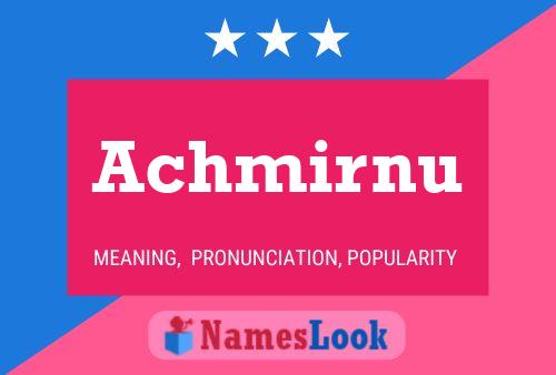 Постер имени Achmirnu