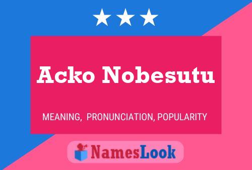 Постер имени Acko Nobesutu