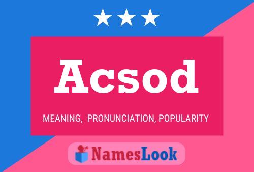 Постер имени Acsod