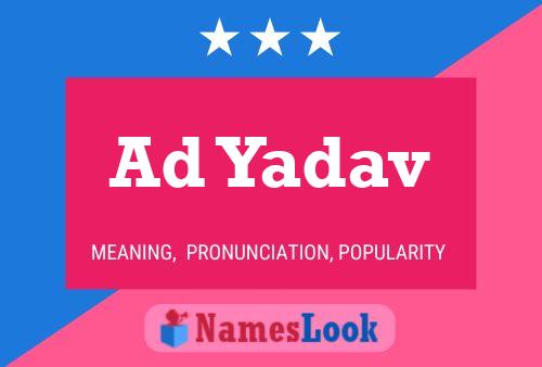 Постер имени Ad Yadav