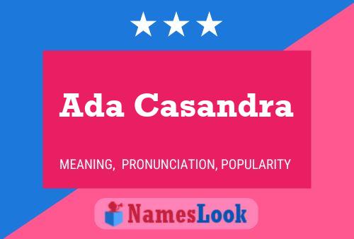 Постер имени Ada Casandra