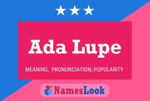 Постер имени Ada Lupe