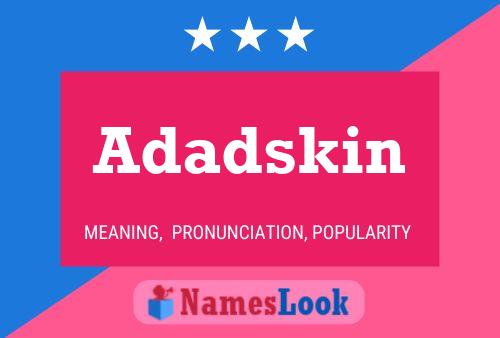 Постер имени Adadskin