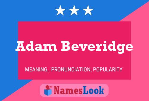 Постер имени Adam Beveridge