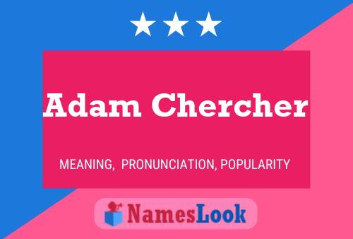 Постер имени Adam Chercher