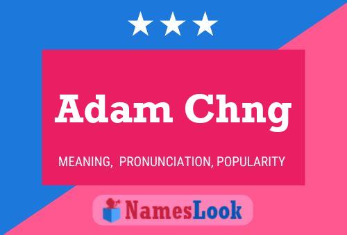 Постер имени Adam Chng