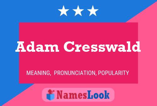 Постер имени Adam Cresswald