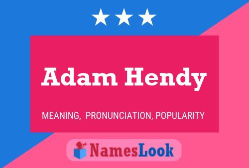 Постер имени Adam Hendy