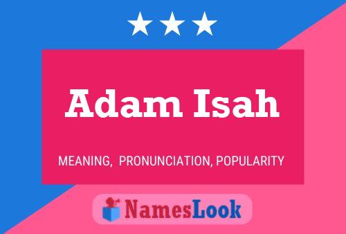 Постер имени Adam Isah