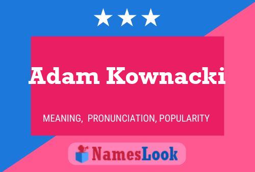 Постер имени Adam Kownacki