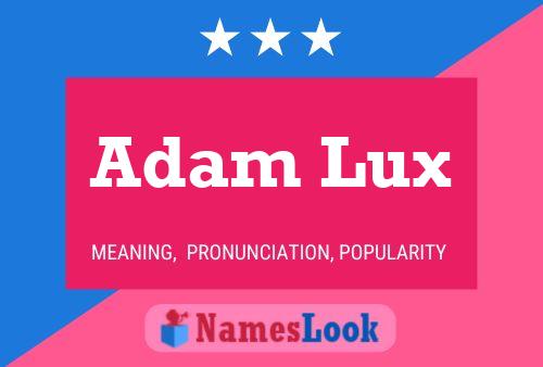 Постер имени Adam Lux