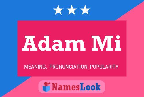 Постер имени Adam Mi