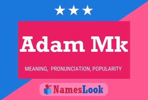 Постер имени Adam Mk