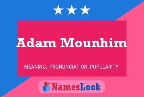 Постер имени Adam Mounhim