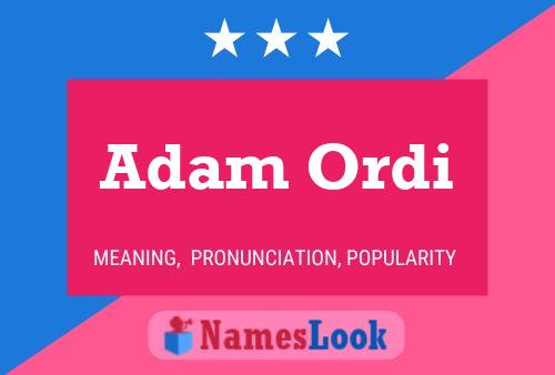 Постер имени Adam Ordi