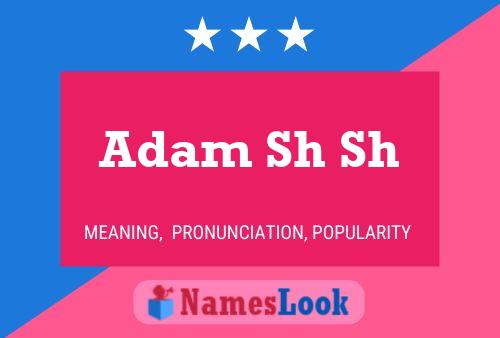 Постер имени Adam Sh Sh