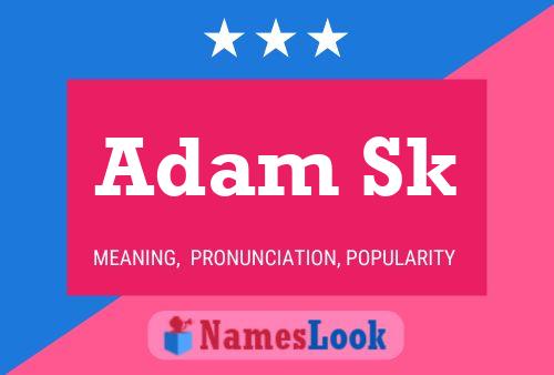 Постер имени Adam Sk