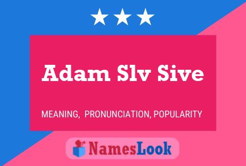 Постер имени Adam Slv Sive