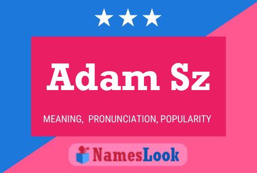 Постер имени Adam Sz