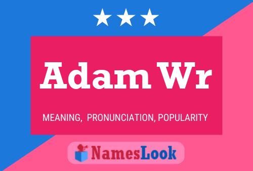 Постер имени Adam Wr