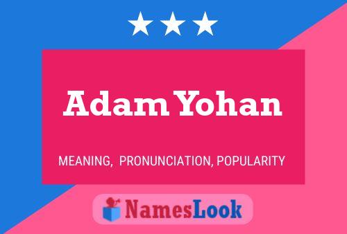 Постер имени Adam Yohan