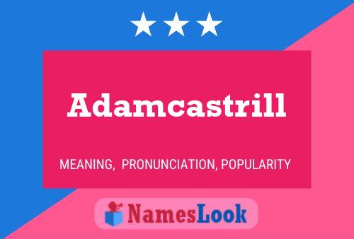 Постер имени Adamcastrill