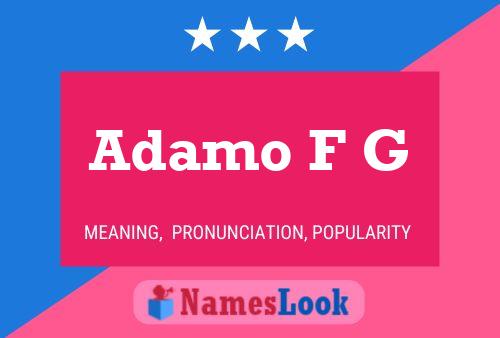 Постер имени Adamo F G