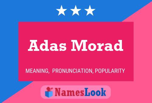 Постер имени Adas Morad